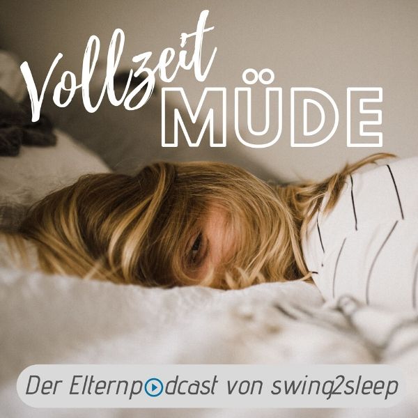 In unserem Podcast für Eltern gibt eine Betroffene Tipps mit dem geballten Wissen von swing2sleep